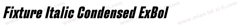 Fixture Italic Condensed ExBold字体转换